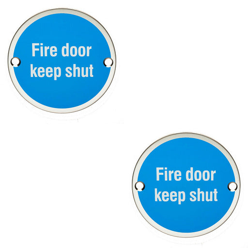 2x Fire Door Keep Shut Sign 64mm Fixing Centres 76mm Dia Polished Steel Loops