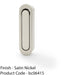 Flush Sliding Pocket Door Pull Handle - Satin Nickel 70mm x 19mm Radius Edge 1