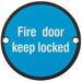 Fire Door Keep Locked Sign 64mm Fixing Centres 76mm Dia Matt Black