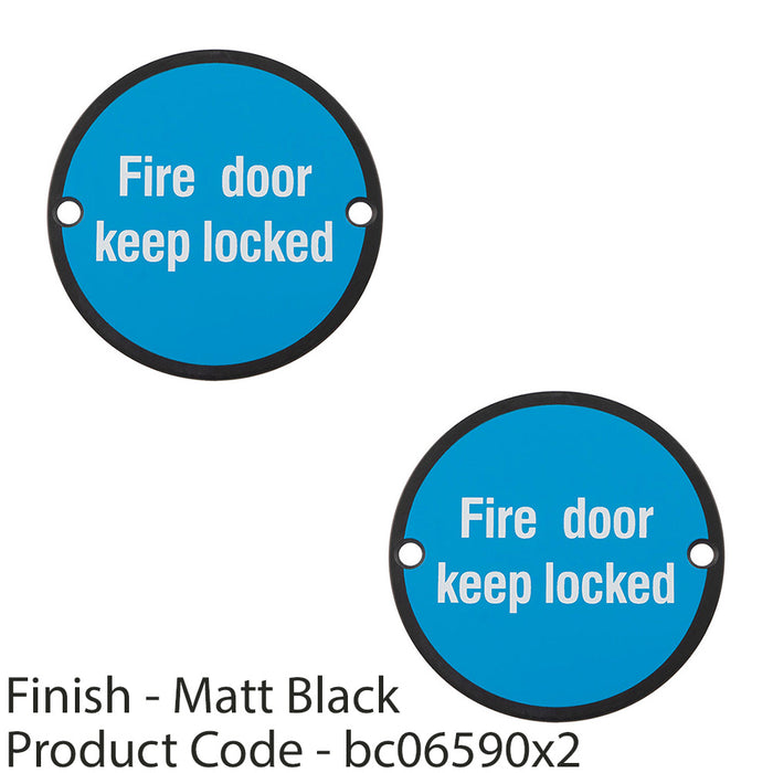 2 PACK Fire Door Keep Locked Sign 64mm Fixing Centres 76mm Dia Matt Black 1