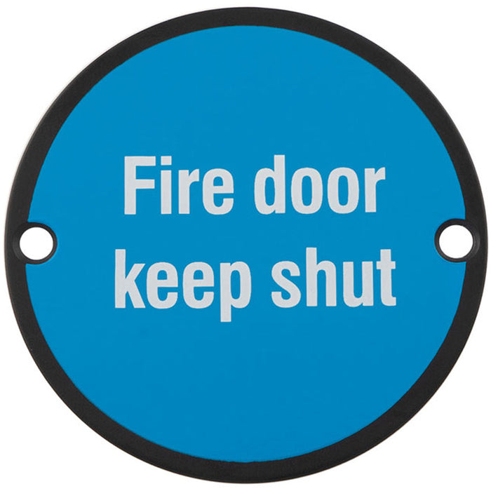 Fire Door Keep Shut Sign 64mm Fixing Centres 76mm Dia Matt Black