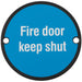 Fire Door Keep Shut Sign 64mm Fixing Centres 76mm Dia Matt Black