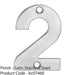 Satin Steel Door Number 2 - Small 50mm Height House Numeral Plaque Sign 1