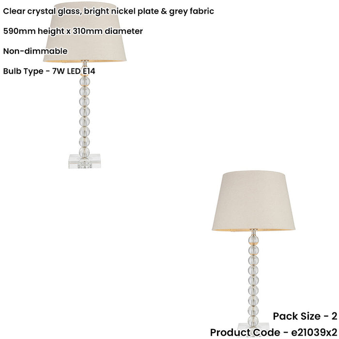 2 PACK Clear Crystal Glass & Bright Nickel Plate Table Lamp - Grey Fabric Shade - 590mm Tall Light - 7W LED E14