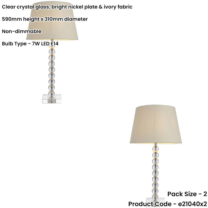 2 PACK Clear Crystal Glass & Bright Nickel Plate Table Lamp - Ivory Fabric Shade - 590mm Tall Light - 7W LED E14