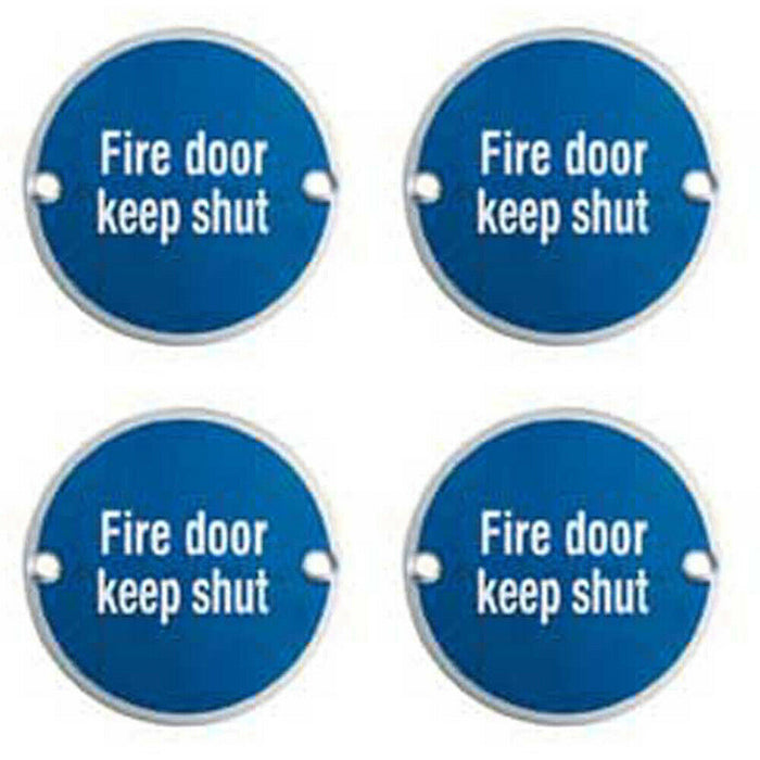 4x Fire Door Keep Shut Sign 64mm Fixing Centres 76mm Dia Satin Steel Loops