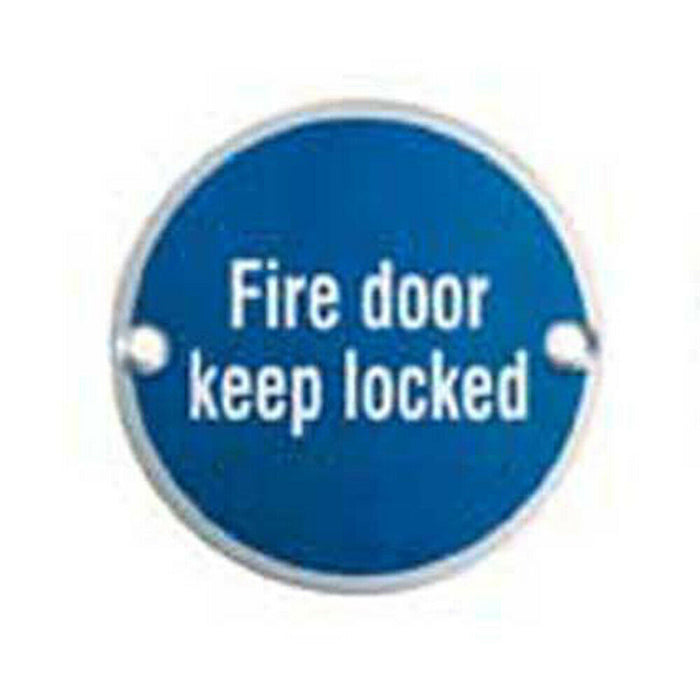 Fire Door Keep Locked Plaque 76mm Diameter Satin Anodised Aluminium Loops