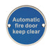 2x Automatic Fire Door Keep Clear Plaque 76mm Diameter Bright Stainless Steel Loops