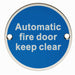 Automatic Fire Door Keep Clear Plaque 76mm Diameter Satin Stainless Steel Loops