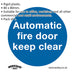 1x AUTOMATIC FIRE DOOR KEEP CLEAR Safety Sign - Rigid Plastic 80 x 80mm Warning Loops