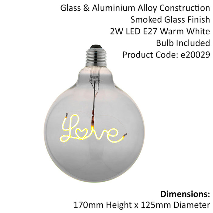 Decorative E27 LED Filament Bulb - LOVE Downwards Facing Lamp - Tinted Glass